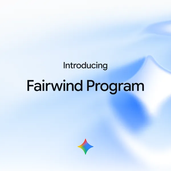 구글 Fairwind 프로그램 공식 소개 카드