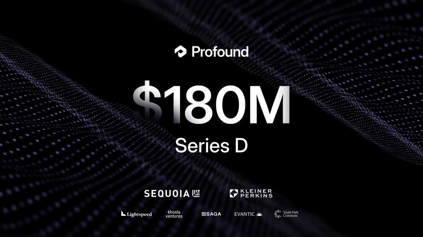 Profound's own $180M Series D announcement graphic, listing Sequoia Capital, Kleiner Perkins, Lightspeed Venture Partners, Khosla Ventures, Saga Ventures, Evantic, and South Park Commons