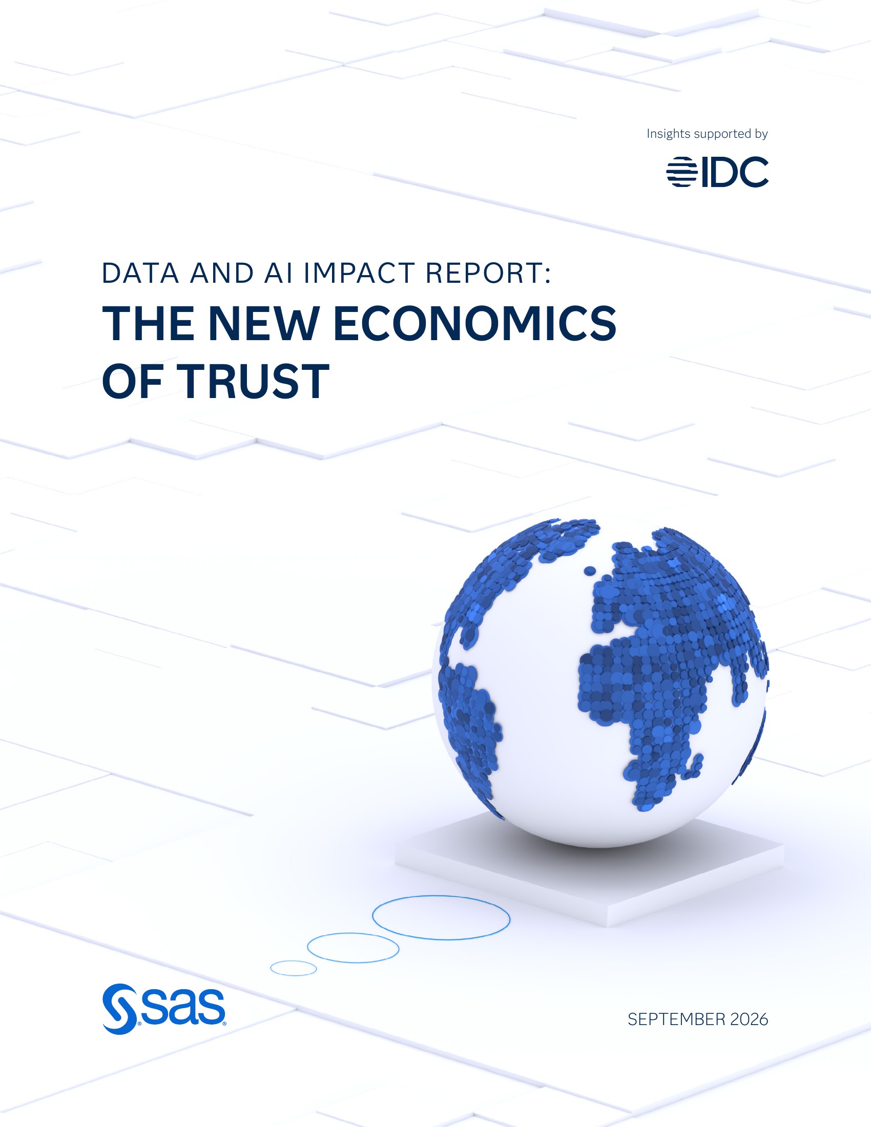Cover of the SAS report 'Data and AI Impact Report: The New Economics of Trust' — insights supported by IDC, September 2026