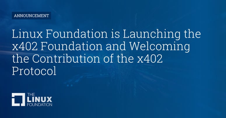 Linux Foundation의 x402 Foundation 발족 발표 — 2026년 4월 2일
