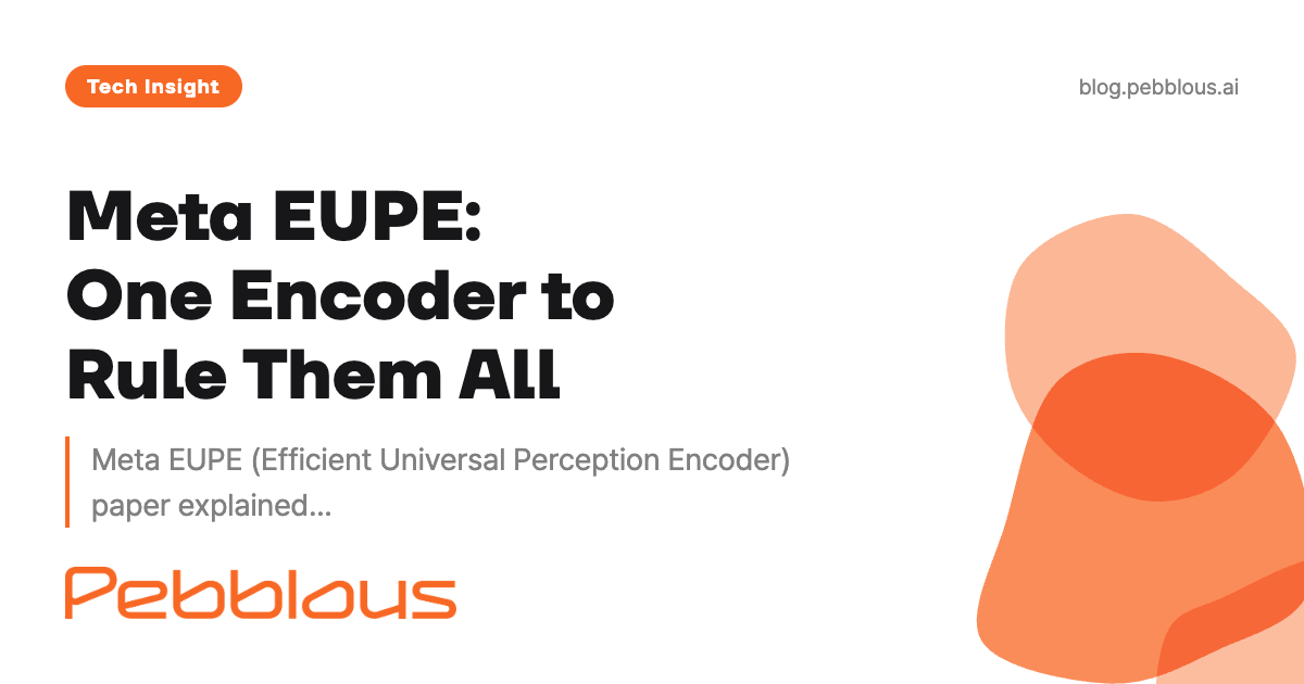 One Encoder to Rule Them All — Meta EUPE, the Universal Vision Encoder ...